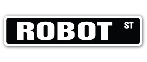 ROBOT Street Sign