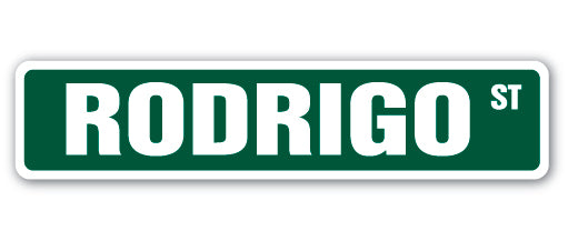 RODRIGO Street Sign