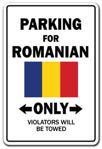 PARKING FOR ROMANIAN ONLY Sign