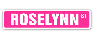 ROSELYNN Street Sign