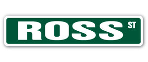 ROSS Street Sign