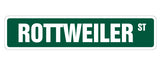 ROTTWEILER Street Sign