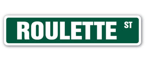 ROULETTE Street Sign