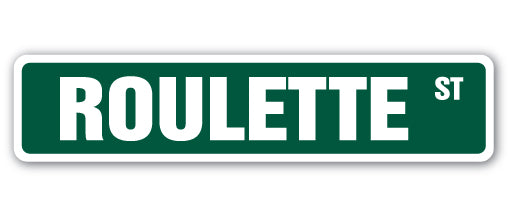 ROULETTE Street Sign