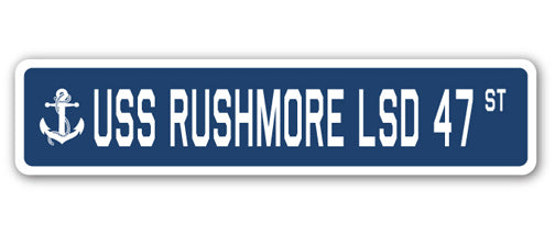 USS RUSHMORE LSD 47 Street Sign