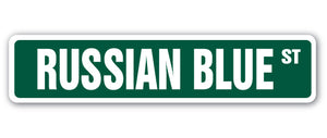 RUSSIAN BLUE Street Sign