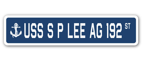 USS S P LEE AG 192 Street Sign