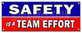 Safety Is A Team Effort Banner