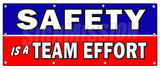 Safety Is A Team Effort Banner