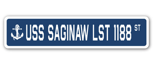 USS SAGINAW LST 1188 Street Sign