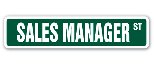 SALES MANAGER Street Sign