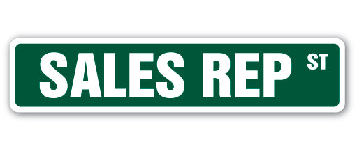 SALES REP Street Sign