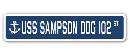 USS SAMPSON DDG 102 Street Sign