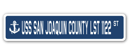 USS SAN JOAQUIN COUNTY LST 1122 Street Sign