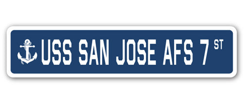 USS SAN JOSE AFS 7 Street Sign