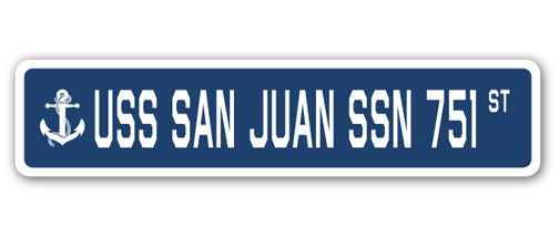 USS SAN JUAN SSN 751 Street Sign
