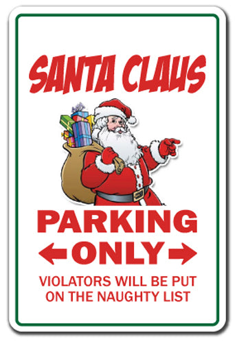 SANTA CLAUS Parking Sign