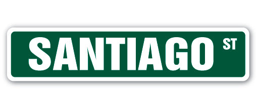 SANTIAGO Street Sign