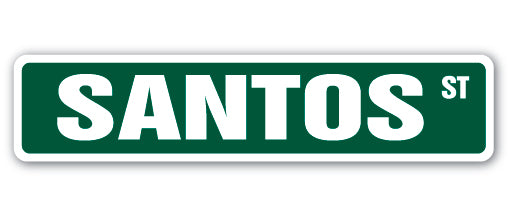 SANTOS Street Sign