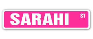 SARAHI Street Sign