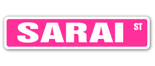 SARAI Street Sign