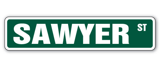 SAWYER Street Sign