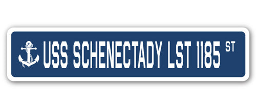 USS SCHENECTADY LST 1185 Street Sign