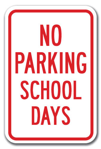 No Parking School Days
