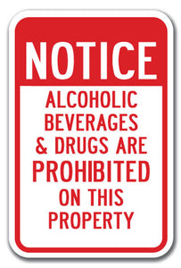 Notice Alcoholic Beverages & Drugs Are Prohibited On This Property