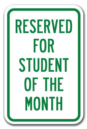 Reserved For Student Of The Month