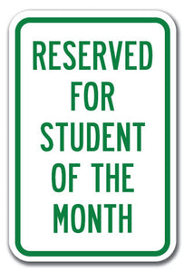 Reserved For Student Of The Month