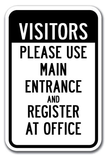 Visitors Please Use Main Entrance And Register At Office
