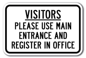Visitors Please Use Main Entrance And Register In Office