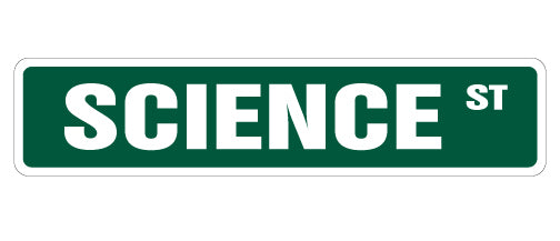 SCIENCE Street Sign