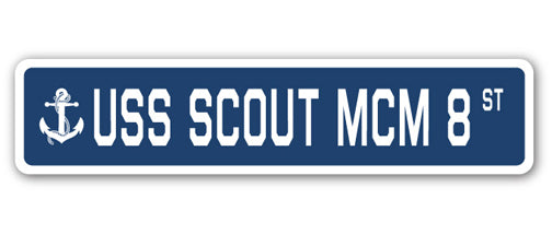 USS SCOUT MCM 8 Street Sign