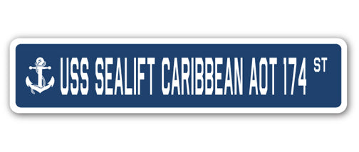 USS SEALIFT CARIBBEAN AOT 174 Street Sign