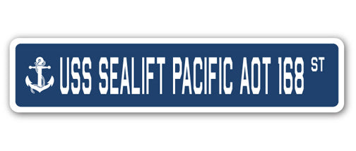 USS SEALIFT PACIFIC AOT 168 Street Sign