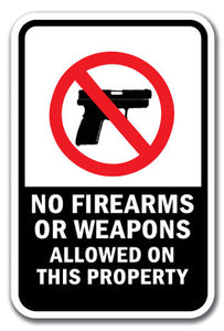 No Firearms Or Weapons Allowed On This Property