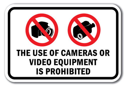The Use Of Cameras Or Video Equipment Is Prohibited