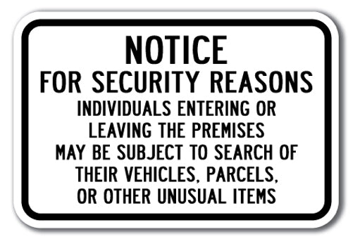 Notice For Security Reasons Individuals Entering Or Leaving The Premises May Be Subject To Search