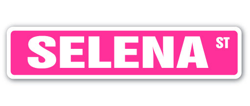 SELENA Street Sign