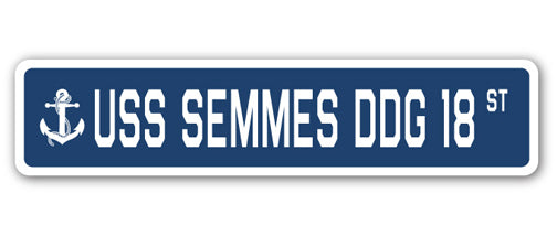 USS SEMMES DDG 18 Street Sign