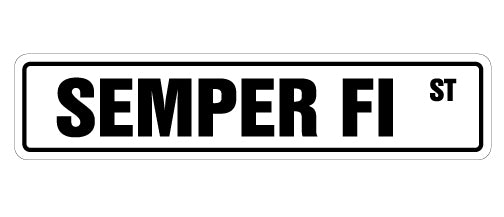 SEMPER FI Street Sign