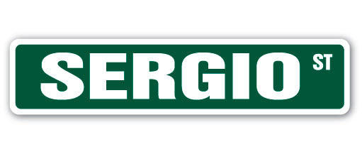 SERGIO Street Sign