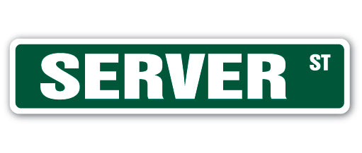 SERVER Street Sign