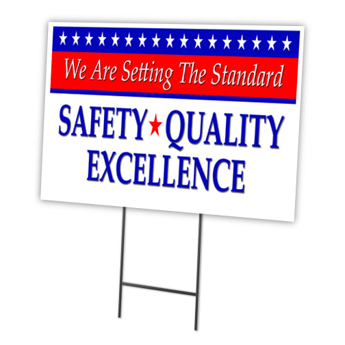 SETTING THE STANDARD SAFETY QUALITY EXCELLENCE
