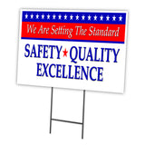 SETTING THE STANDARD SAFETY QUALITY EXCELLENCE
