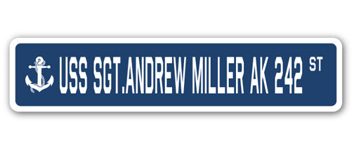 USS SGT.ANDREW MILLER AK 242 Street Sign