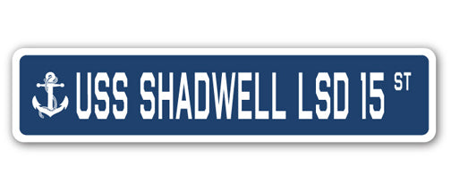 USS SHADWELL LSD 15 Street Sign