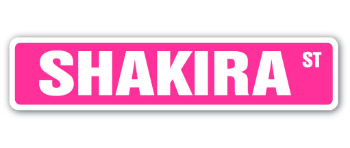 SHAKIRA Street Sign